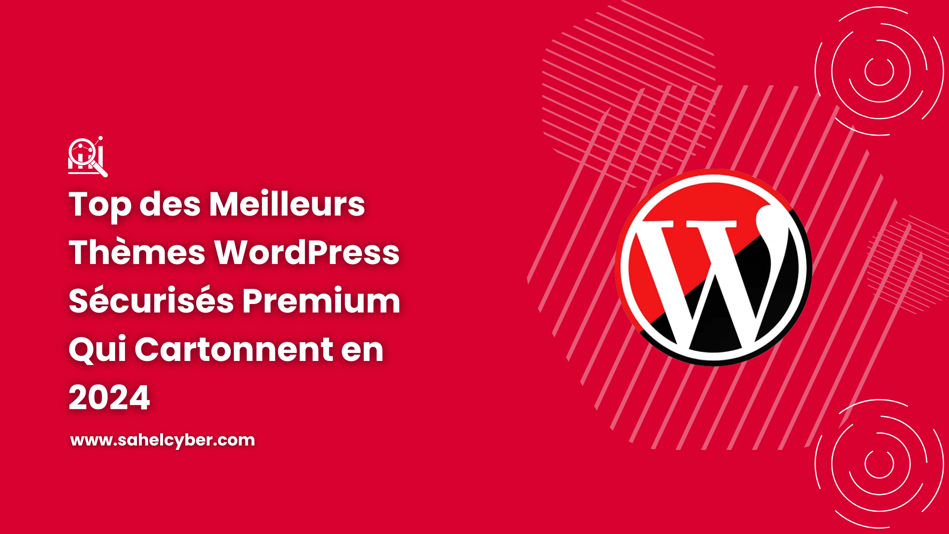 Top des Meilleurs Thèmes WordPress Sécurisés Premium Qui Cartonnent en 2024