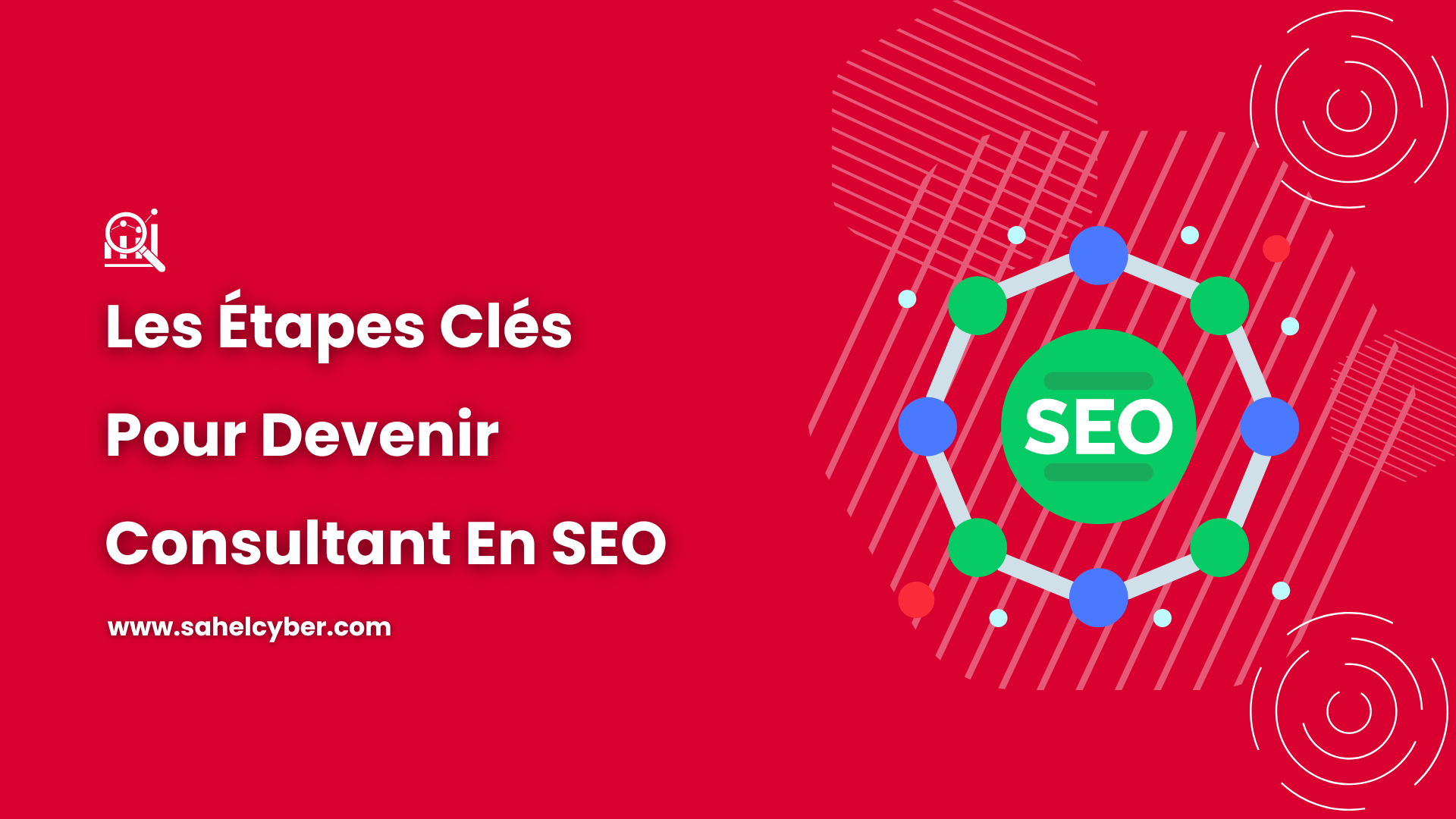 Les Étapes Clés Pour Devenir Consultant En SEO